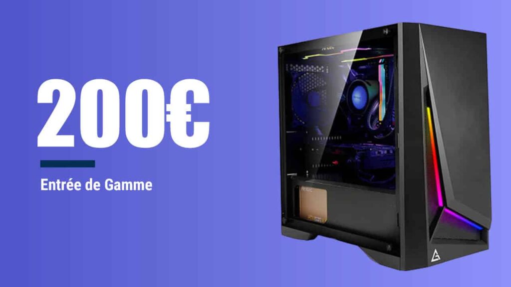 PC Gamer à 200€ – Config complète entrée de gamme